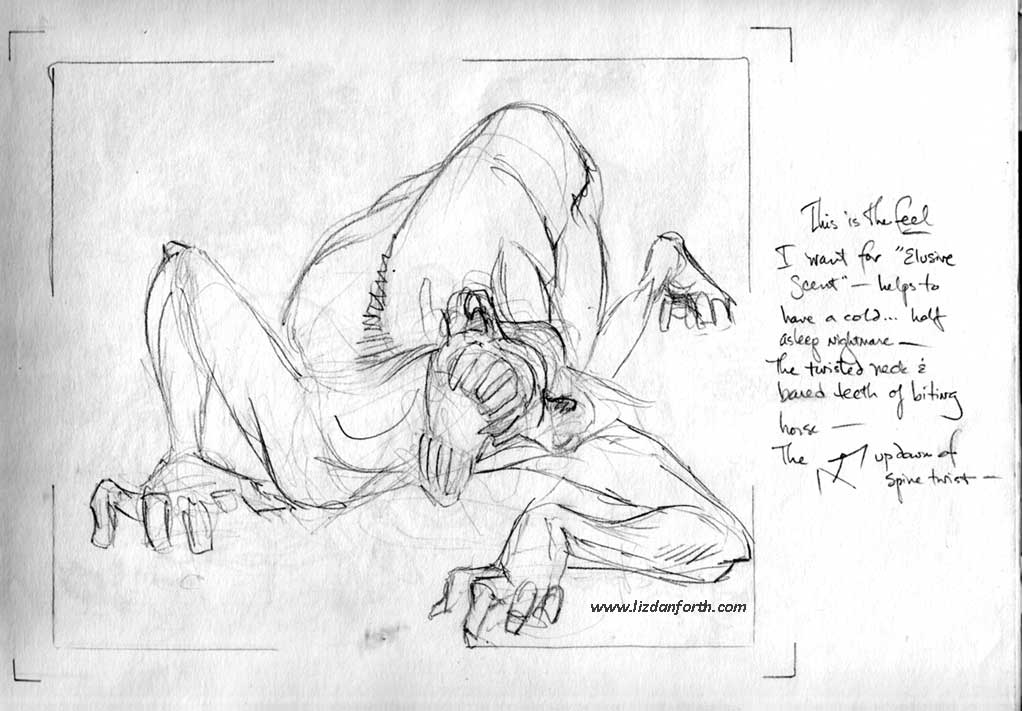 Fever Sketch preparatory to doing the Elusive Scent painting. The original image I sketched while sick, preparatory to doing the Elusive Scent assignment.